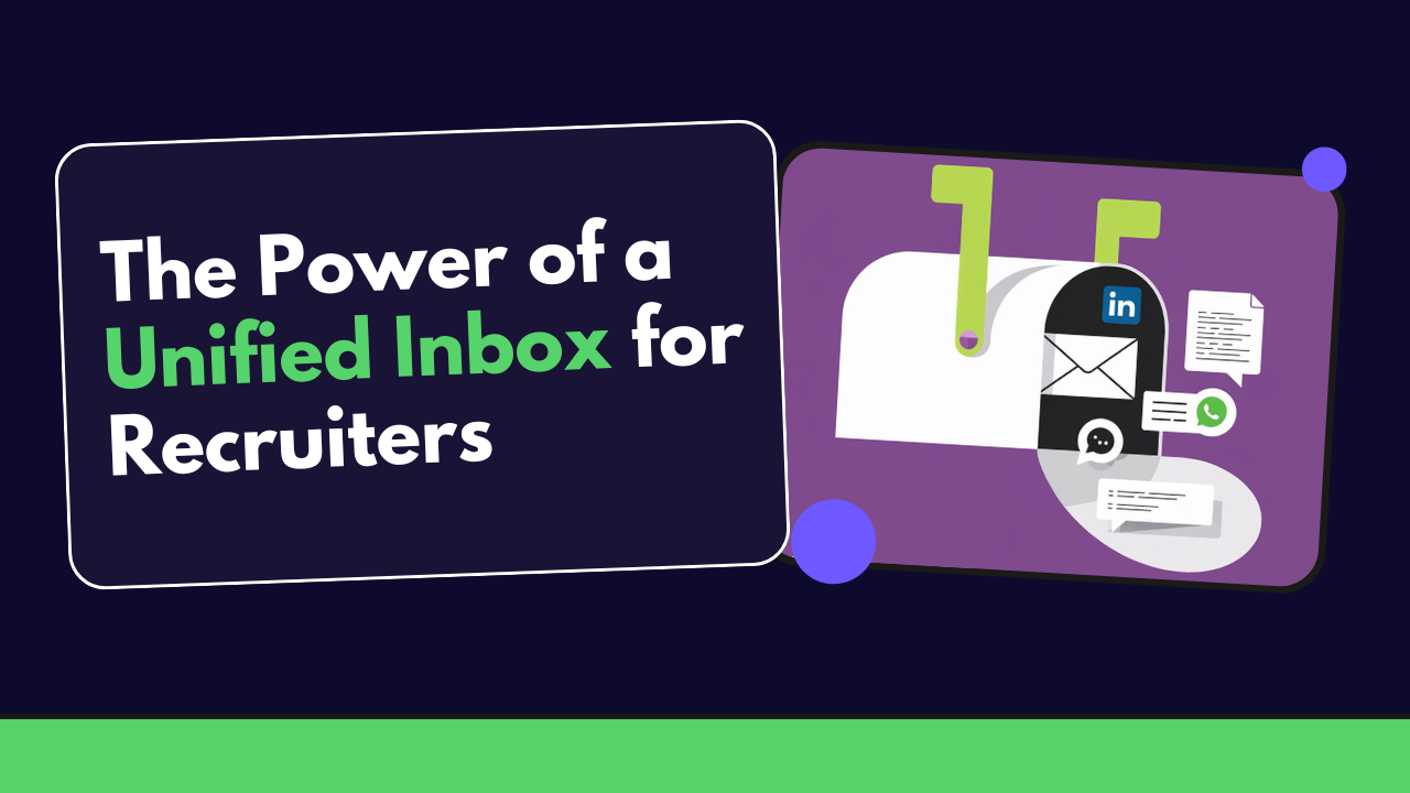 the power of a unified inbox for recruiters